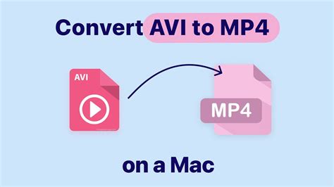 How to Convert AVI to MP4 on Mac (5 Options That .